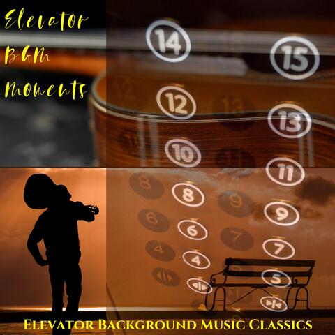 Elevator BGM Moments