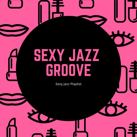 Sexy Jazz Playlist