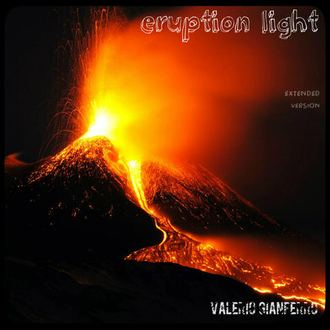 Eruption Light (Extended Version)
