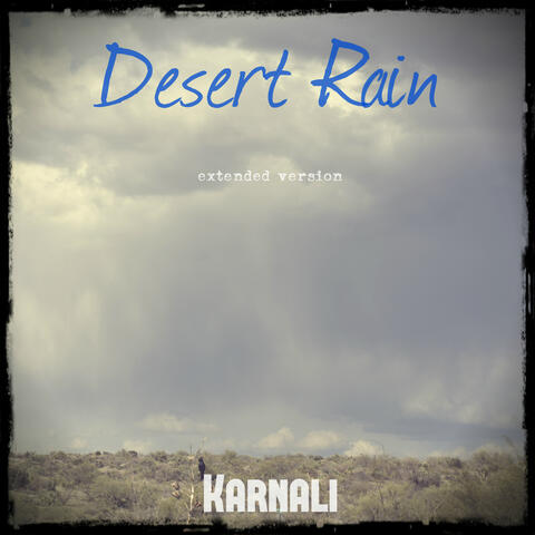 Desert Rain (Extended Version)