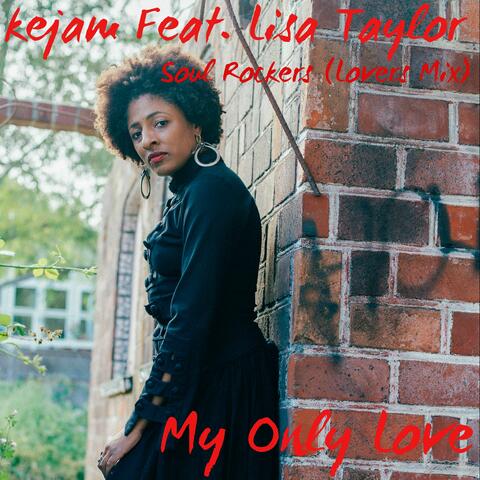 My Only Love (Soul Rockers Lovers Mix)