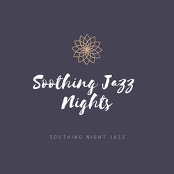 Soothing Jazz Nights