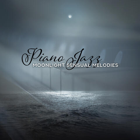 Piano Jazz Moonlight Sensual Melodies