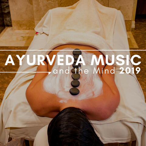 Ayurveda Music and the Mind 2019