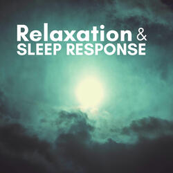 Relaxation & Sleep Response