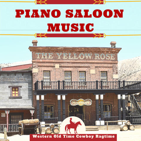 Piano Saloon Music - Western Old Time Cowboy Ragtime, Outlaw Drinking & Fight Ambience