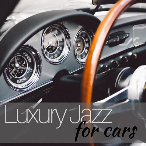 Luxury Jazz for Cars - High Class Chill Jazz for Traveling, Top Quality Beats