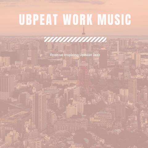 Positive Inspiring Upbeat Jazz