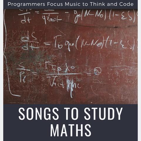 Songs to Study Maths - Programmers Focus Music to Think and Code
