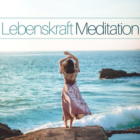 Lebenskraft Meditation - Entspannende Musik zum Meditieren mit Heilenden Klängen und Meeresgeräusche