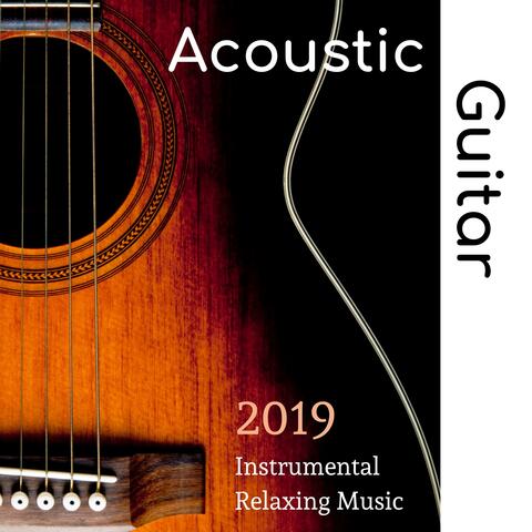 Acoustic Guitar 2019: Instrumental Relaxing Music