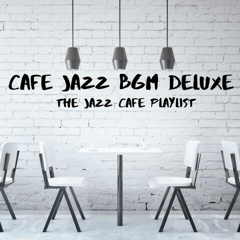 The Jazz Cafe Playlist