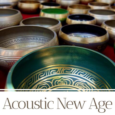 Acoustic New Age - Relaxing Meditation with Tibetan Prayer Bowls and Nature Sounds