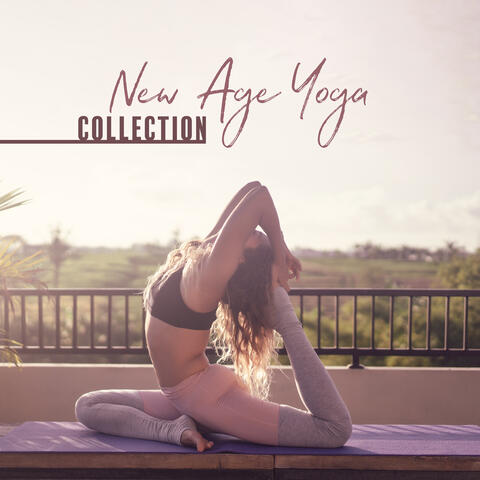New Age Yoga Collection for Yoga Exercises and Meditation Practice