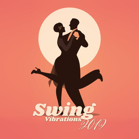 Swing Vibrations 2019