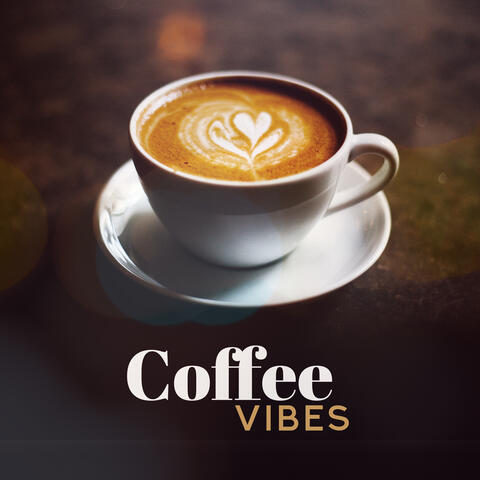 Coffee Vibes: Jazz Relaxation, Jazz Coffee, Chillout Zone, Jazz Music Ambient