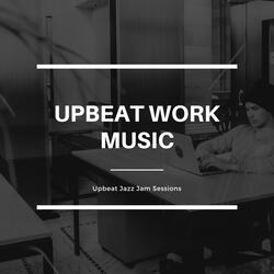 Upbeat Jazz for Work