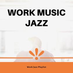 Work Playlist Jazz