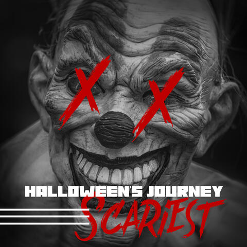 Scariest Halloween’s Journey: Disturbung Music with Spooky Sounds Compilation for 2019 Halloween, October 31, the Scariest Night of the Year