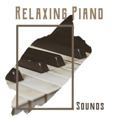 Relaxing Piano Sounds