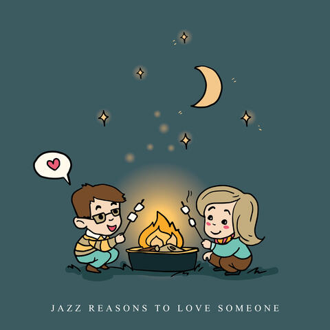 Jazz Reasons to Love Someone: Most Romantic Jazz Instrumentals 2019 for Couple’s Romantic Moments Background, Perfect Date Background Music