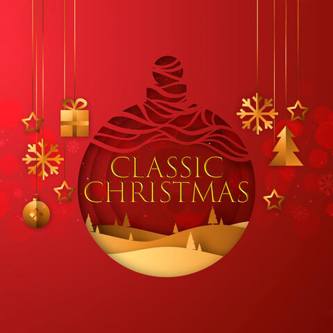Classic Christmas: Instrumental Music for Winter Holidays 2019