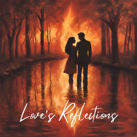 Love's Reflections: Reliving the Fire of Romance