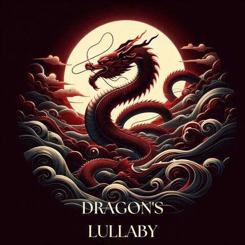 Dragon's Lullaby: Instrumental Journey into 2024 Chinese New Year