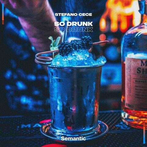 So Drunk