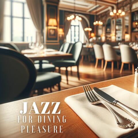 Jazz for Dining Pleasure