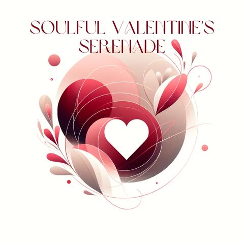 Soulful Valentine's Serenade