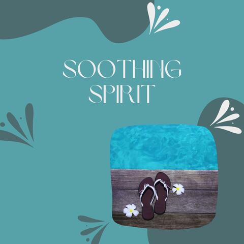 Soothing Spirit: Ultimate Healing Tones and Frequencies for Relaxation