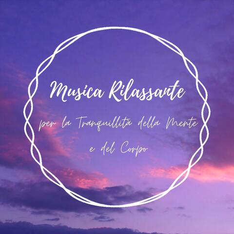 Musica rilassante per la tranquillità della mente e del corpo