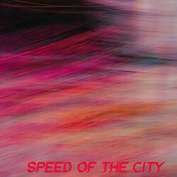 Speed Of The City