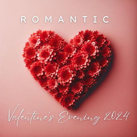 Romantic Valentine's Evening 2024