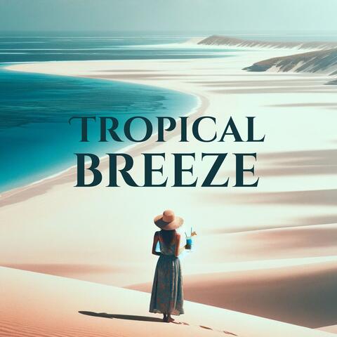 Tropical Breeze: Instrumental Jazz from Summer Exotic Shores