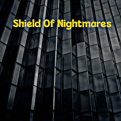 Shield Of Nightmares