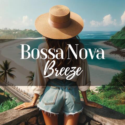 Bossa Nova Breeze: Tropical Elegance and Sultry Melodies