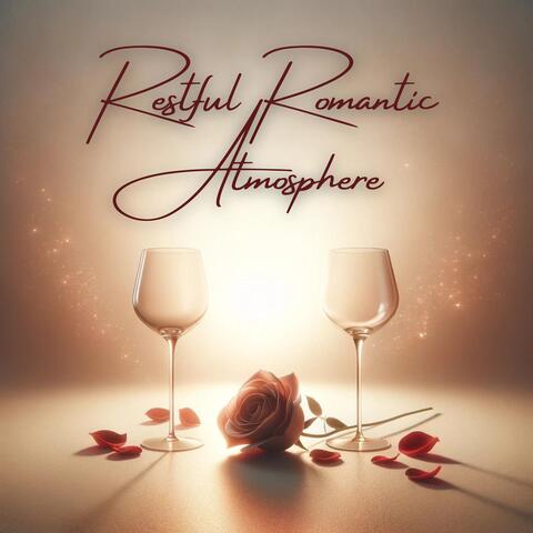 Restful Romantic Atmosphere: Beautiful Journey of Smooth and Flirty Romance