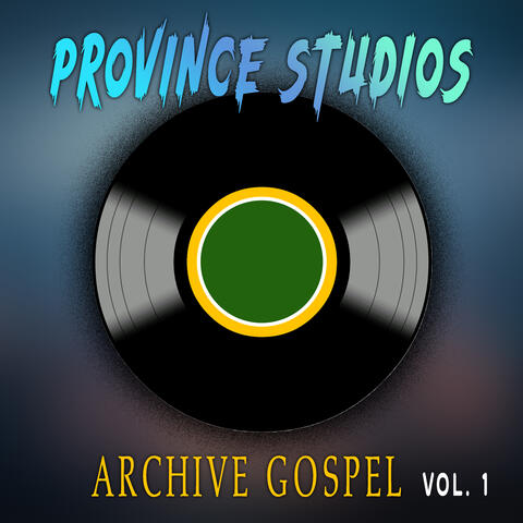 Archive Gospel Vol. 1