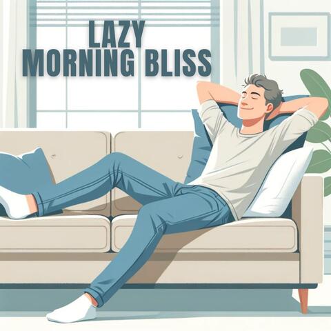 Lazy Morning Bliss: Gentle Start to the Day
