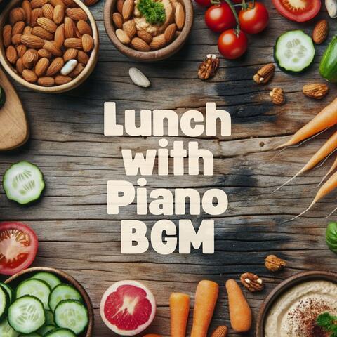 Lunch with Piano BGM