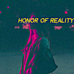Honor Of Reality