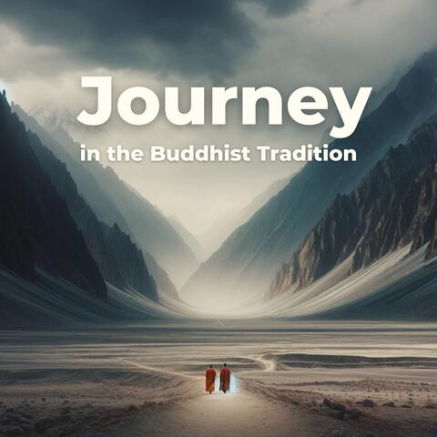 Journey in the Buddhist Tradition: Enlightened Breathing Practice and Tibetan Meditation