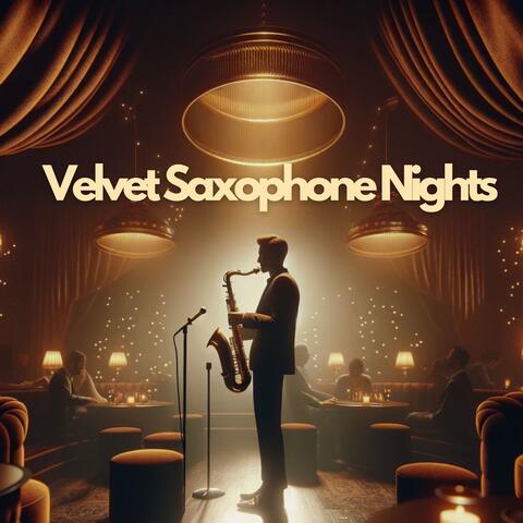 Velvet Saxophone Nights