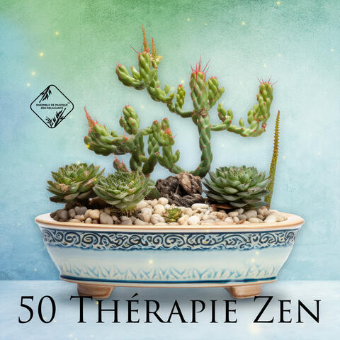 50 Thérapie Zen – Guérison Harmonique, Battements Isochroniques, Voix de la Nature