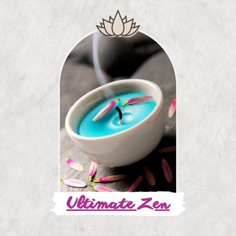 Ultimate Zen: Buddhist Meditation & Healing Sounds for Inner Peace
