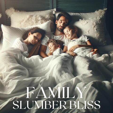 Family Slumber Bliss: Peaceful Nights and Refreshed Mornings for the Whole Family with Instrumental Music
