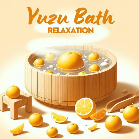 Yuzu Bath Relaxation: Heavenly Japanese Spa and Wellness Treatment