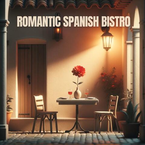 Romantic Spanish Bistro: Latin Guitar Jazz for Candle Light Dinner